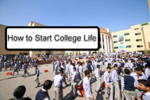 How to Start College Life