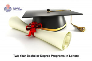 Two Year Bachelor Degree Programs in Lahore.