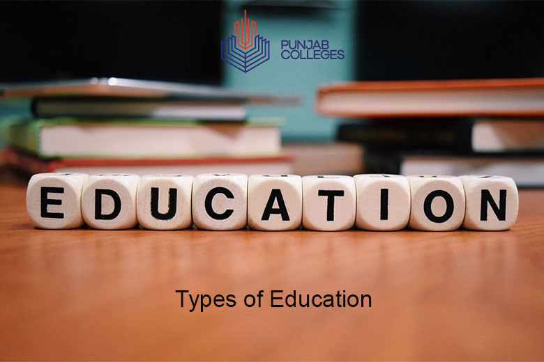 Types of Education | Punjab Colleges