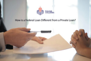 How is a Federal Loan Different from a Private Loan for an Education?