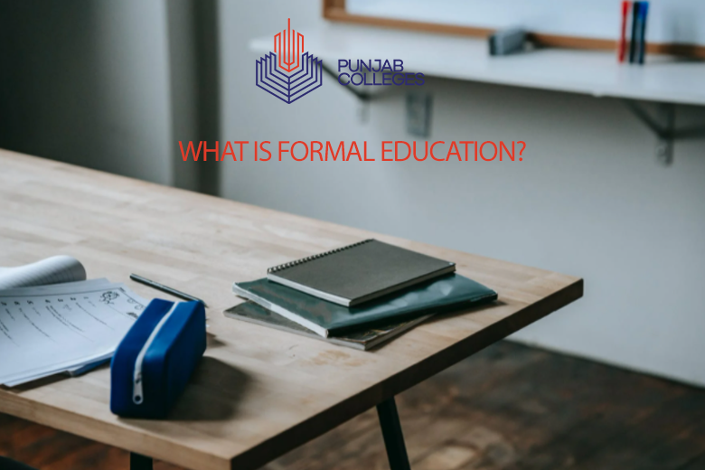 What is Formal Education?