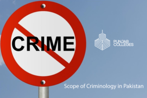 Scope of Criminology in Pakistan