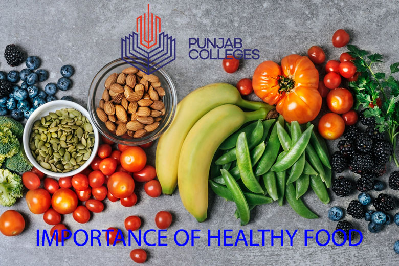 Importance of Healthy Food | Punjab Colleges