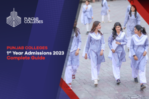 Punjab Colleges 1st Year Admissions 2023- Complete Guide