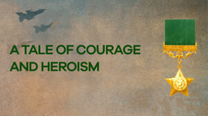 Pakistan’s Defence Day: A Tale of Courage and Heroism
