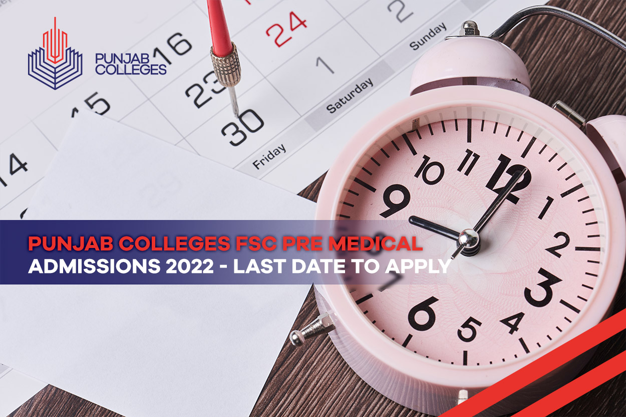 Punjab Colleges FSC Pre Medical Admissions 2022 – Last Date to Apply