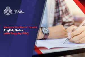 Make Extensive 9th Class English Notes with Prep by PGC