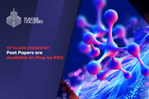 10th Class Chemistry Past Papers are Available on Prep by PGC