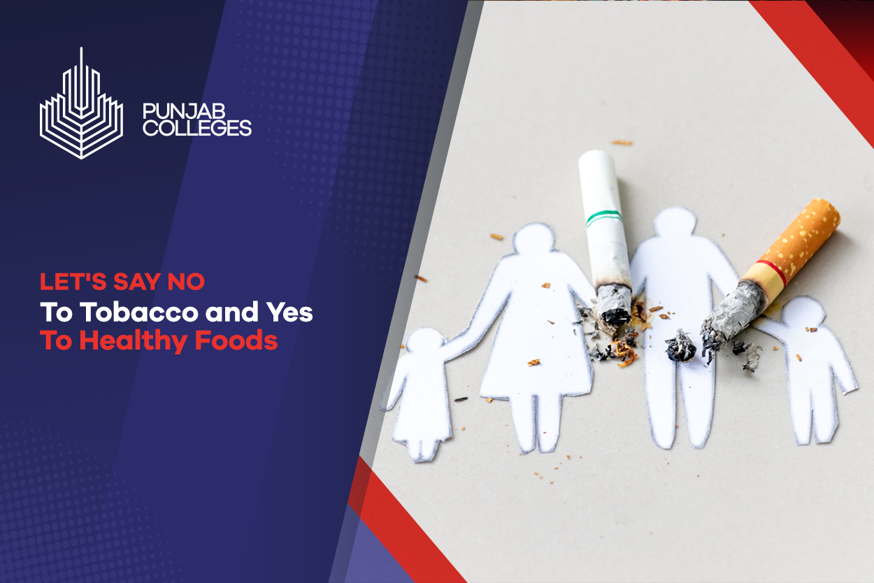Let’s Say No to Tobacco and Yes to Healthy Foods