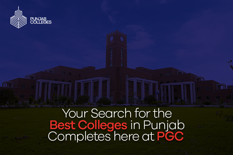 Your Search for the Best Colleges in Punjab Completes here at PGC