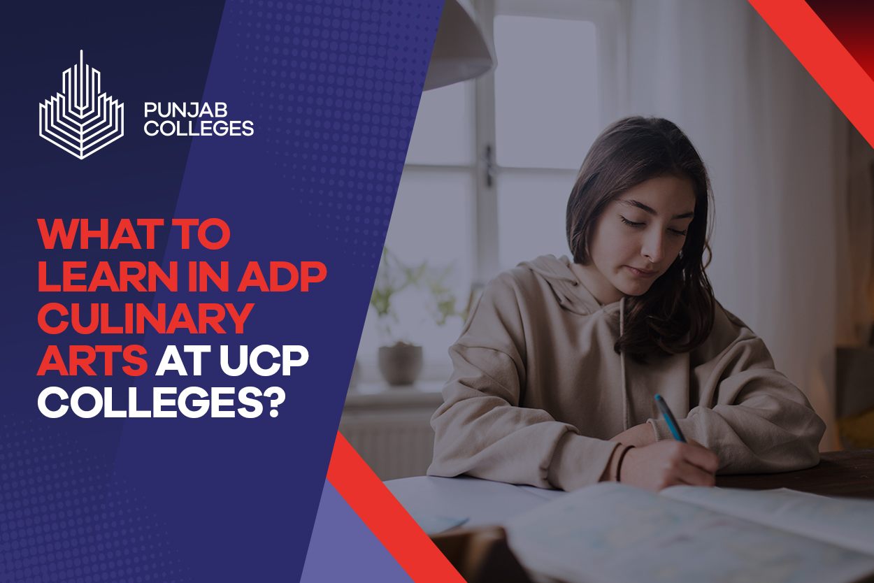 What to Learn in ADP Culinary Arts at UCP Colleges?